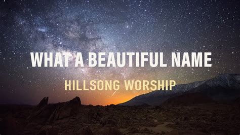 what a beautiful name hillsong|jesus what a wonderful name.